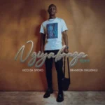 Vico Da Sporo – Ngiyabonga (Revisit) ft. Brandon Dhludhlu