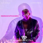 Zee Nxumalo & TBO – Ngisakuthanda [3-step Remix] ft. Dr Thulz