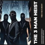 DrummeRTee924 & Drugger Boyz – The 3 Men Heist EP