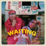 Katli & Master KG – Waiting For You