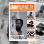 Makwande.sa – Amaphupho ft. Busta 929 & Shazz RSA