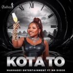 Makhadzi – Kota To ft. Mr Diego