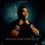 Lizwi – Show Me The Way (Extended Mix)