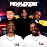 Dereal Bonile, Coolerbat & StokieNChilli – Mbolekeni 5.0 ft. Malome Wa Keddy