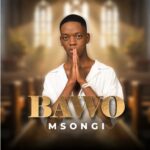 Msongi – Bawo