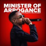 Scotts Maphuma – Minister Of Arrogance ft. Stady K & Ftears
