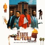 Amu Classic, Kappie, Malemon & Mr Nation Thingz – The State Capture, Case Closed! EP