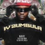Major_Keys & Tyler ICU – Iy’Zumbula ft. Khalil Harrison, TitoM, Yuppe & Tumelo.za