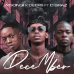 MSONGI & DEEP6 – December ft. D’BRAZ
