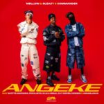 Mellow & Sleazy & Commander – Angeke ft. Scotts Maphuma, Focalistic, Dlala Regal, Djy Ma’Ten, CowBoii & Amukelani M