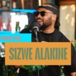 Sizwe Alakine – Groove Cartel  (Amapiano Mix)