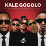 Shaun Stylist, Scotts Maphuma & LastbornDiroba – Kale Gogolo ft. Benzoo & Bob Mabena