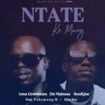 Ama Grootman, Da Mabusa & SoulQue – Ntate Ke Mang ft. Tshepang M & Kim Sax