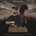 Thebuu & Commander – Maskende ft. Mellow & Sleazy, Taz Samboko, StaSoul & The Squad