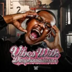 Dimphowadiwave & Beekay Da Deejay – Vibes With Dimphowadiwave EP