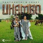 Thatohatsi, Tracy & Xduppy – iHero ft. DJ Maphorisa & Sykes