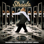 Shandesh & Hitboss SA – Straata ft. Natiey Lepaka