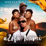 Triple S, Q Twins & Aubrey Qwana – Uzofa Nami ft. Koba Sings, Golden Heart & Rabza