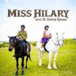 Miss Hilary – Nsati ft. Aubrey Qwana
