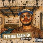 Denny-Soul SA – Feeling Again EP