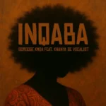 Scrooge KMOA & Khanya De Vocalist – iNqaba