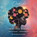 Oskido, Professor & X-Wise – I Belive [Afro House Mix] ft. Character
