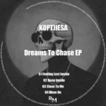 KoptjieSA – Dreams to Chase EP