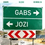 Scrapie, DJ Lyric & De Mogul SA – Gabs to Jozi
