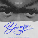 Vigro Deep, Ch’cco ft. Zee Nxumalo – Bhampa (DJ Tira & Woza Bakzin Gqom Remix)