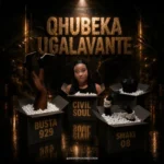 Civil Soul & Busta 929 – Qhubeka uGalavante ft. Smaki 08