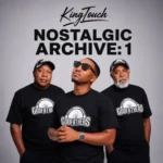 ALBUM: KingTouch – Nostalgic Archive: 1