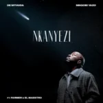 De Mthuda & Mnqobi Yazo – Nkanyezi ft. Farmer & EL MAESTRO