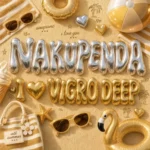 TxC, Scotts Maphuma & Shoday – Nakupenda – I Love You (Vigro Deep Remix) ft. Davido, Zlatan & Al Xapo