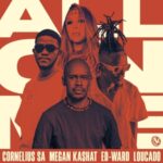 Cornelius SA, Megan Kashat & Loucado – All On Me (Incl. Remix) (EP)