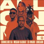Cornelius SA, Megan Kashat, Loucado – All On Me (Ed-Ward Remix)