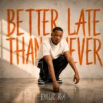 ALBUM: Idyllic RSA – Better Late Than Never