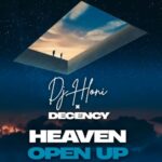 DJ Hloni & Decency – Heaven Open Up