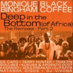 Monique Bingham, Black Coffee & Thakzin – Deep In The Bottom (of Africa) [Thakzin Remix]