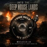 ALBUM: MuelDeep SA & The Godfathers of Deep House SA – Into The Deep House Lands, Vol. 2