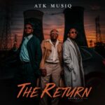 ALBUM: ATK MusiQ – The Return