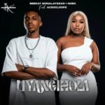 Beekay Monalayzzar & Noex – Uyangihola ft. Acidicloopz