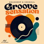 Aquadeep & Veesoul – Groove Sensation (EP)