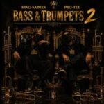 Pro-Tee – Bass & Trumpets 2 (Bring Back Our Trumpet) (EP)
