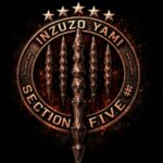 Section Five – INZUZO YAMI