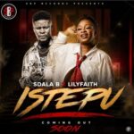 Sdala B – ISTEPU ft. Lilyfaith
