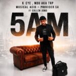 K-eye, MDU aka TRP, Musical Acid & Provider SA – 5am ft. Collen Jomo