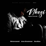 Mntomnandi, Ama Grootman & SoulQue – NKOSI NGIPHE AMANDLA