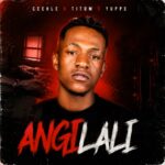 Ceehle, TitoM & Yuppe – Angilali