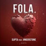 SUPTA – FOLA ft. Jinger Stone