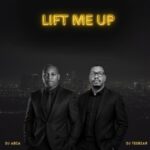 DJ Abza & DJ Teebzar – Lift Me Up